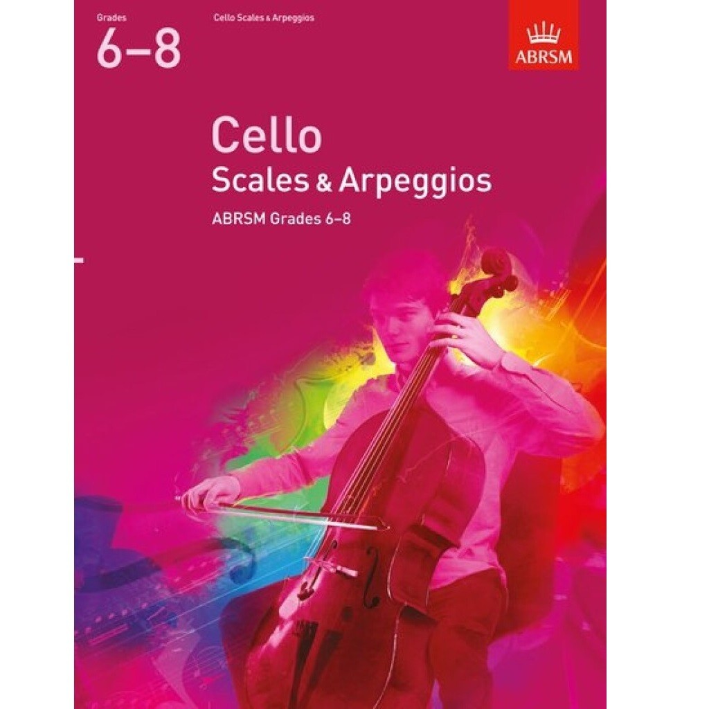ABRSM Cello Scales & Arpeggios, Grades 6-8 (from 2012)