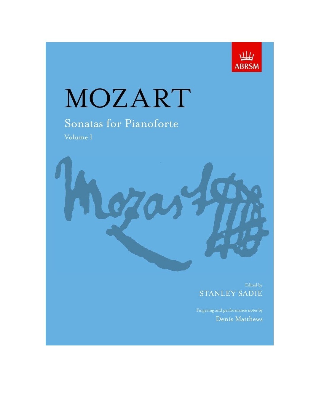 Mozart: Sonatas For Pianoforte Volume 1 (ABRSM)