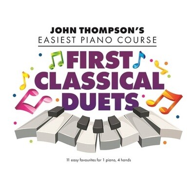 John Thompson's Easiest Piano Course First Classical Duets