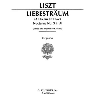Liszt Liebesträum (A Dream of Love) Nocturne No.3 in A♭