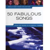 Really Easy Piano - 50 Fabulous Songs