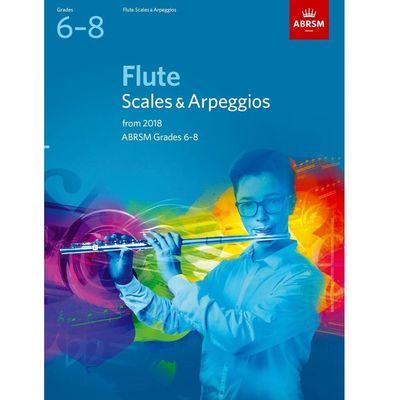 ABRSM Flute Scales &amp; Arpeggios Grades 6-8 (from 2018)