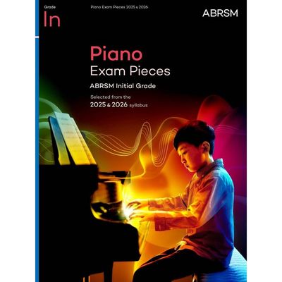 ABRSM Piano Exam Pieces 2025 &amp; 2026 - Initial Grade