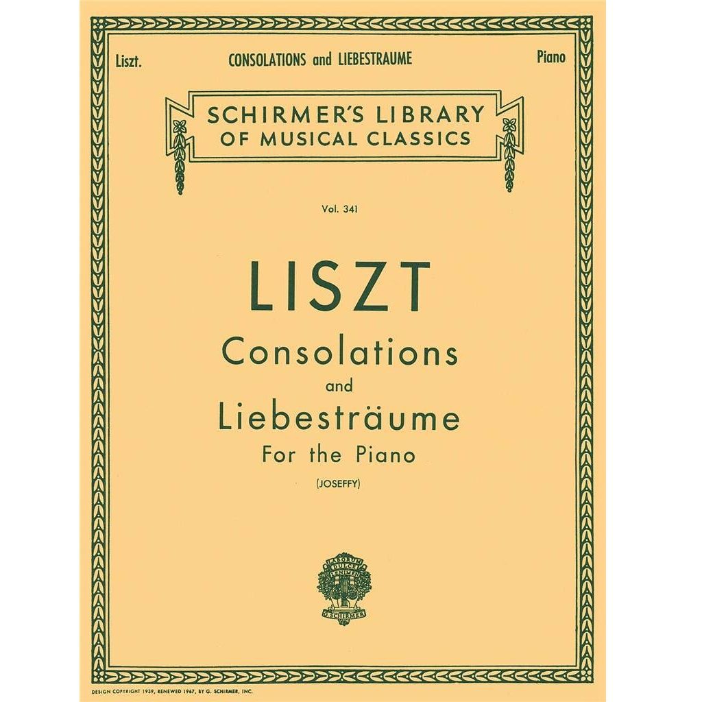 Liszt - Consolations and Liebesträume for the Piano (Vol. 341) - Joseffy