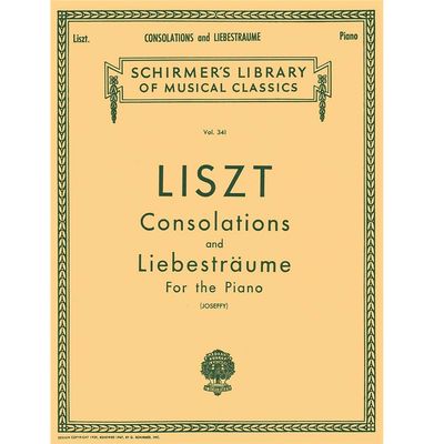 Liszt - Consolations and Liebesträume for the Piano (Vol. 341) - Joseffy