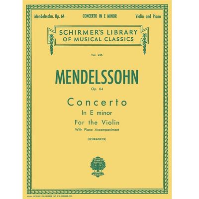 Mendelssohn - Op.64 Concerto in E Minor for the Violin with Piano Accompaniment (Vol.235) - Schradieck