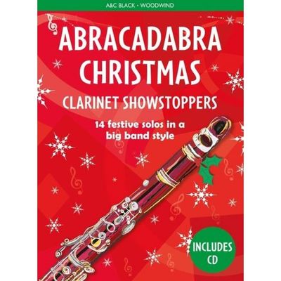 Abracadabra Christmas: Clarinet Showstoppers