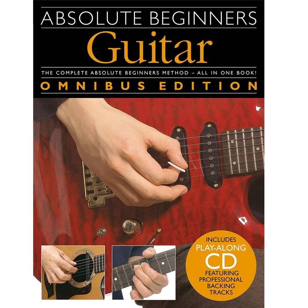 Absolute Beginners: Guitar - Omnibus Edition