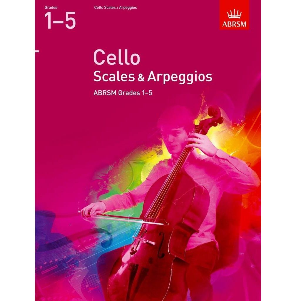 ABRSM Cello Scales &amp; Arpeggios, Grades 1-5 (from 2012)