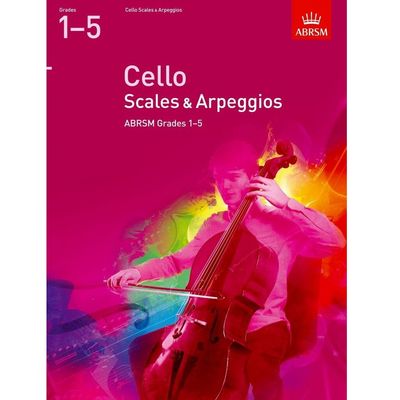 ABRSM Cello Scales &amp; Arpeggios, Grades 1-5 (from 2012)