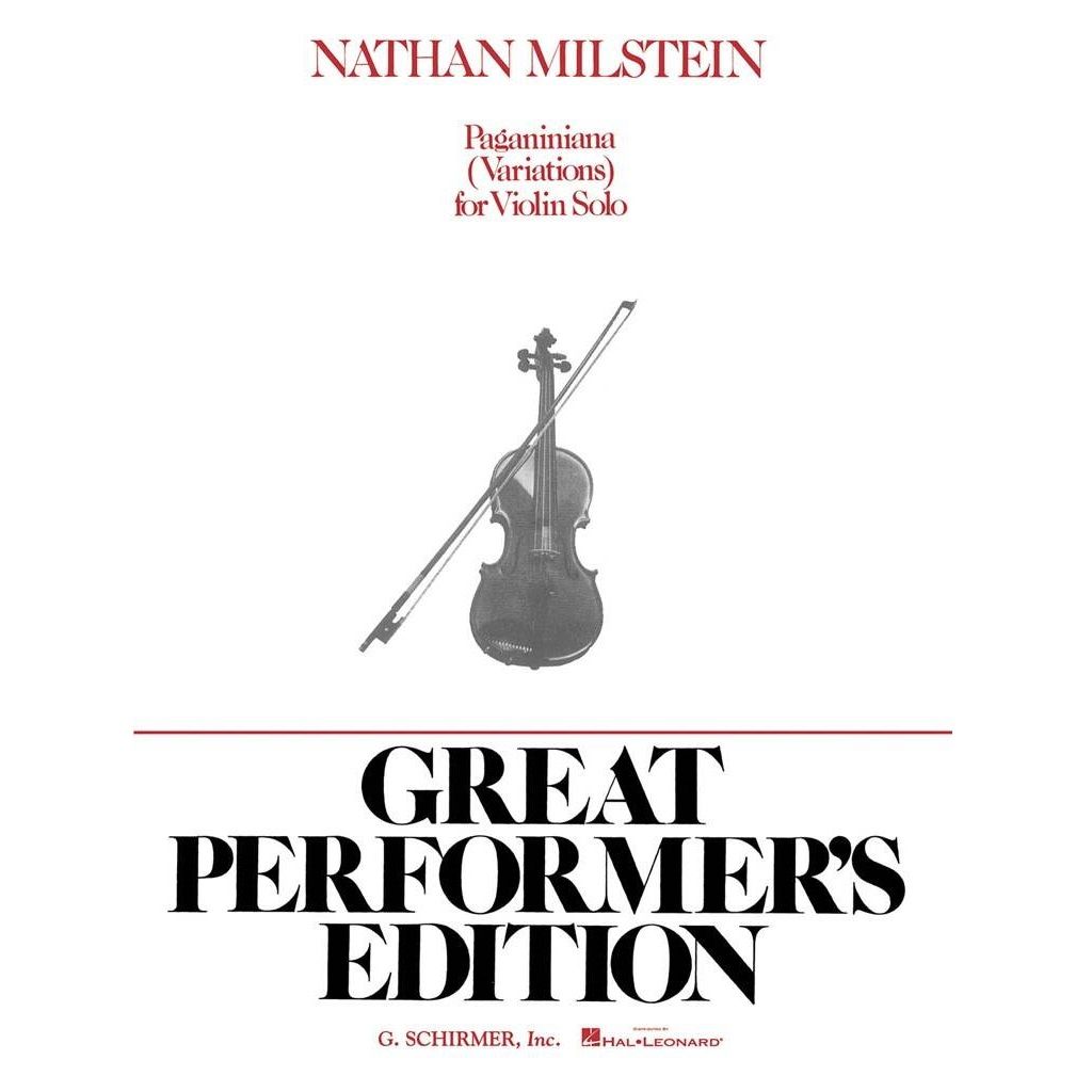 Paganiniana (Variations) for Violin Solo - Great Performer&#39;s Edition