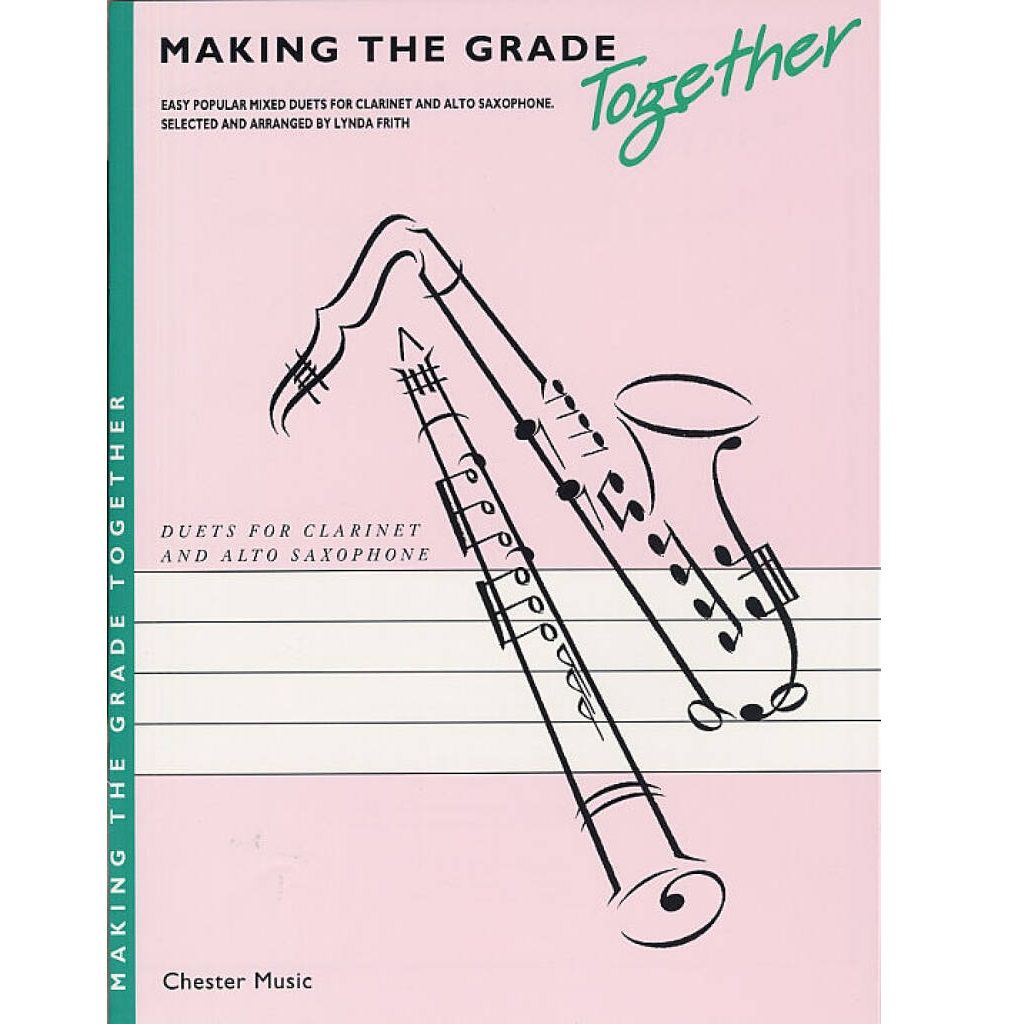 Making the Grade Together - Easy Mixed Duets for Clarinet and Alto Saxophone
