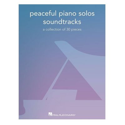 Peaceful Piano Solos - Soundtracks - a collection of 30 pieces
