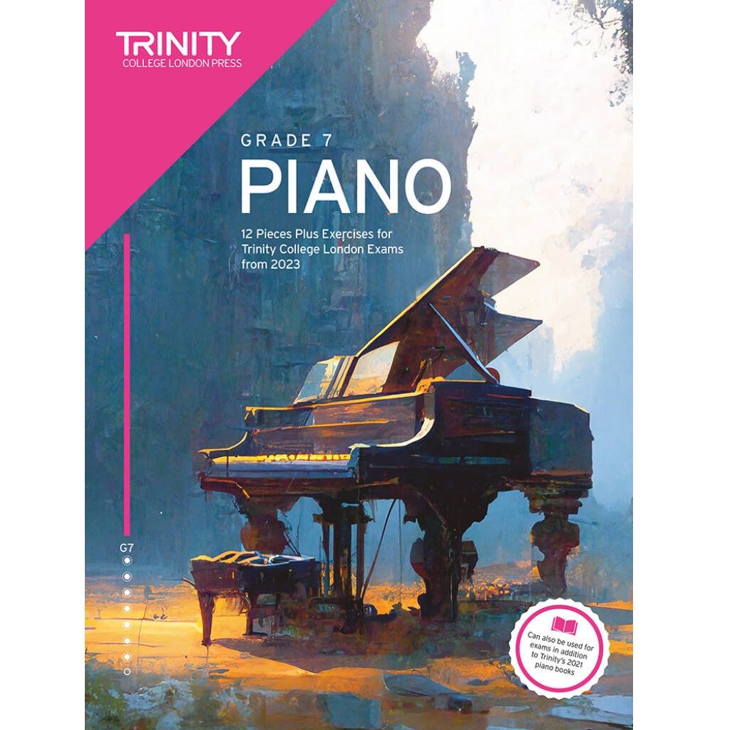 Trinity Piano Grade 7 - 12 Pieces Plus Exercises from 2023