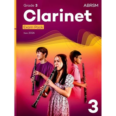 ABRSM Clarinet Exam Pack Grade 3 from 2026 ABRSM Clarinet Exam Pack Grade 3 from 2026