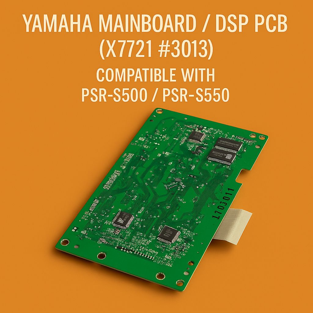 Yamaha Mainboard / DSP PCB (X7721 #3013) – Compatible with PSR-S500 / PSR-S550