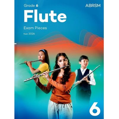 ABRSM Flute Exam Pack Grade 6 from 2026