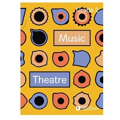 LCM Music Theatre Handbook Grade 2 LCM Music Theatre Handbook Grade 2