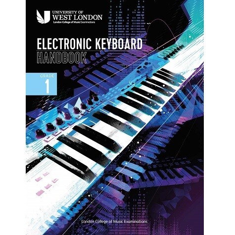 LCM Electronic Keyboard Handbook Grade 1 (2021 - 2024) LCM Electronic Keyboard Handbook Grade 1 (2021 - 2024)