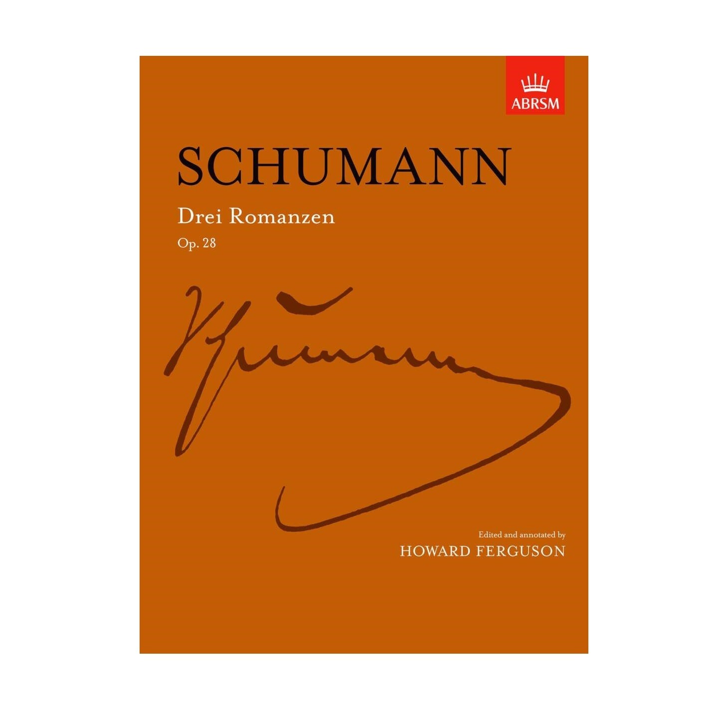 Robert Schumann: Drei Romanzen / Three Romances Robert Schumann: Drei Romanzen / Three Romances