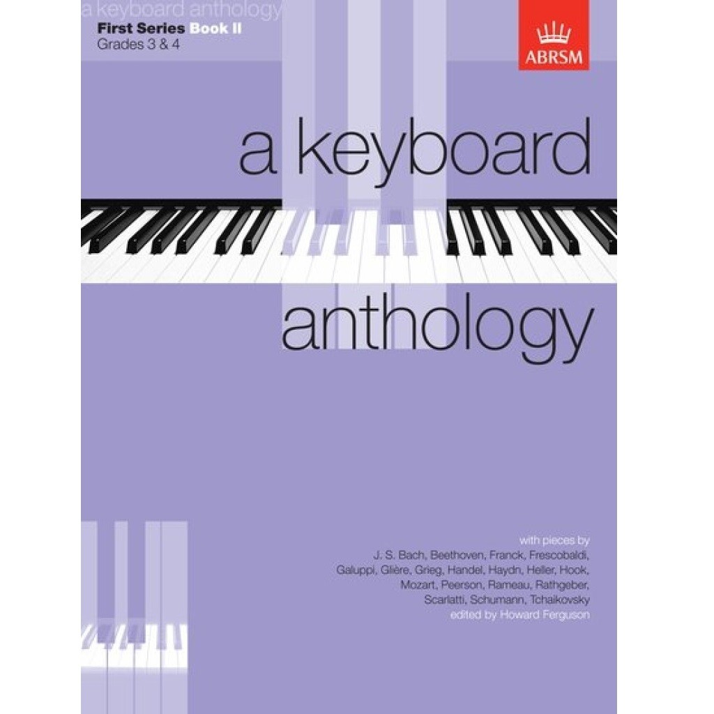 A Keyboard Anthology, First Series, Book II A Keyboard Anthology, First Series, Book II
