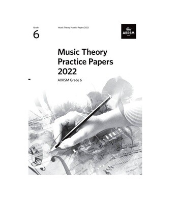 Music Theory Practice Papers 2022, ABRSM Grade 6 Music Theory Practice Papers 2022, ABRSM Grade 6