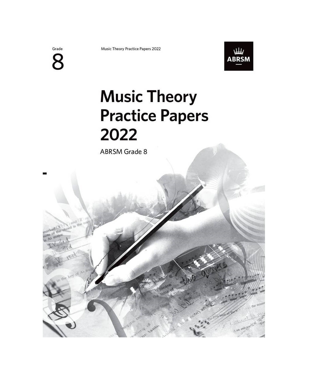 Music Theory Practice Papers 2022, ABRSM Grade 8 Music Theory Practice Papers 2022, ABRSM Grade 8
