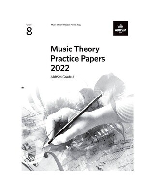 Music Theory Practice Papers 2022, ABRSM Grade 8 Music Theory Practice Papers 2022, ABRSM Grade 8