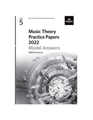 ABRSM Music Theory Sample Papers 2022 Model Answers - Grade 5 ABRSM Music Theory Sample Papers 2022 Model Answers - Grade 5