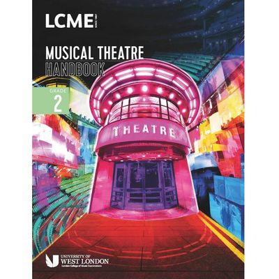 LCME Music Theatre Handbook 2023: Grade 2 LCME Music Theatre Handbook 2023: Grade 2