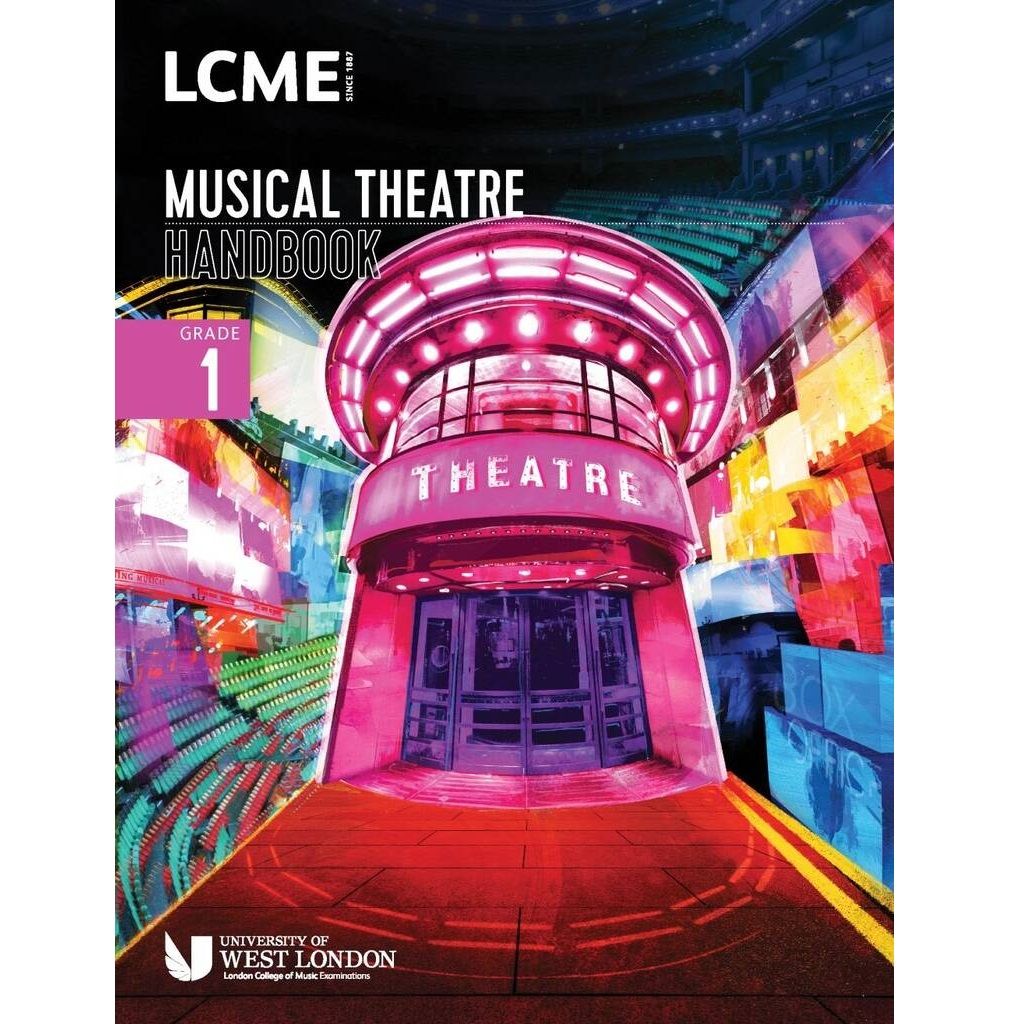 LCME Music Theatre Handbook 2023: Grade 1 LCME Music Theatre Handbook 2023: Grade 1