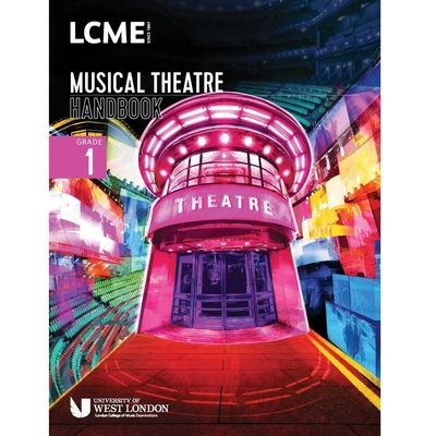 LCME Music Theatre Handbook 2023: Grade 1 LCME Music Theatre Handbook 2023: Grade 1