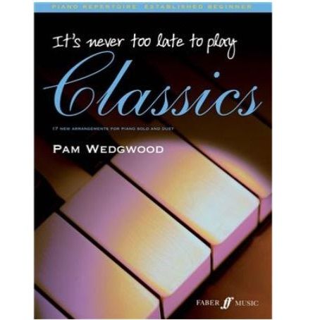 It's Never Too Late To Play Classics