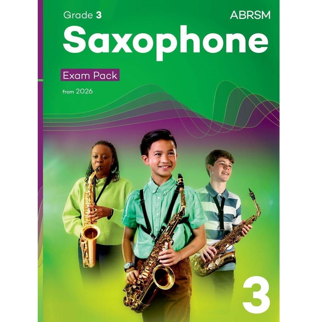ABRSM Saxophone Exam Pack Grade 3 from 2026 ABRSM Saxophone Exam Pack Grade 3 from 2026