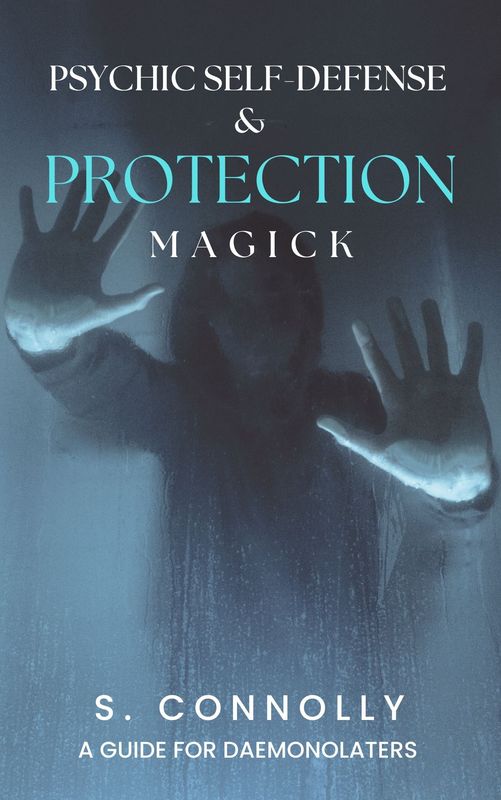 eBook -- ePub file of Psychic Self Defense &amp; Protection Magick by S. Connolly