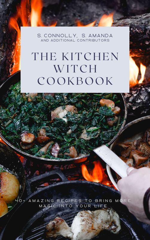 The Kitchen Witch Cookbook (Signed by S. Connolly)