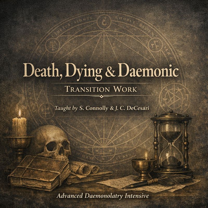 Death, Dying & Daemonic Transition Work - September 20, 2026 to November 22, 2026