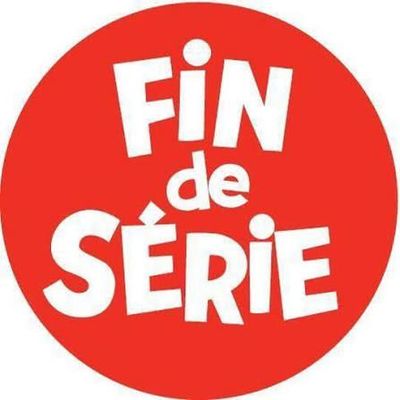 FIN DE SERIE