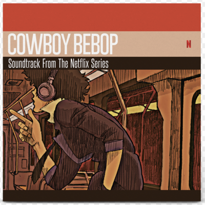 Cowboy Bebop Newflix Series Soundtrack