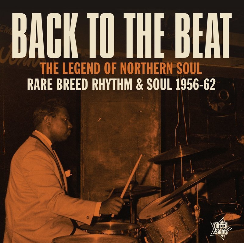 BACK TO THE BEAT Rare Breed Rhythm &amp; Soul 1956-62