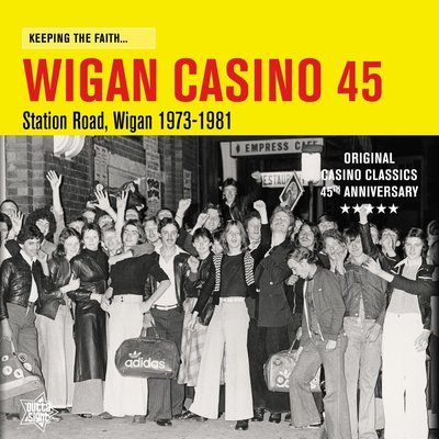 Keeping The Faith... WIGAN CASINO 45