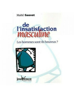 Livre De l'insatisfaction masculine de Maïté Sauvet