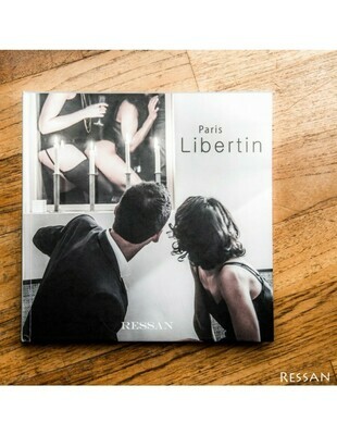 Livre Paris Libertin by Ressan