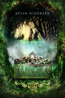 AURORA 1 – Die Prophezeiung
