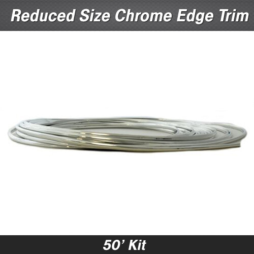 Chrome Reduced Size Edge Trim 50' Kit Chrome Reduced Size Edge Trim 50' Kit