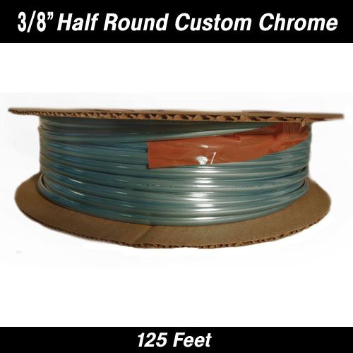 Chrome Half Round Body Side Molding 3/8 Chrome Half Round Body Side Molding 3/8" x 125'