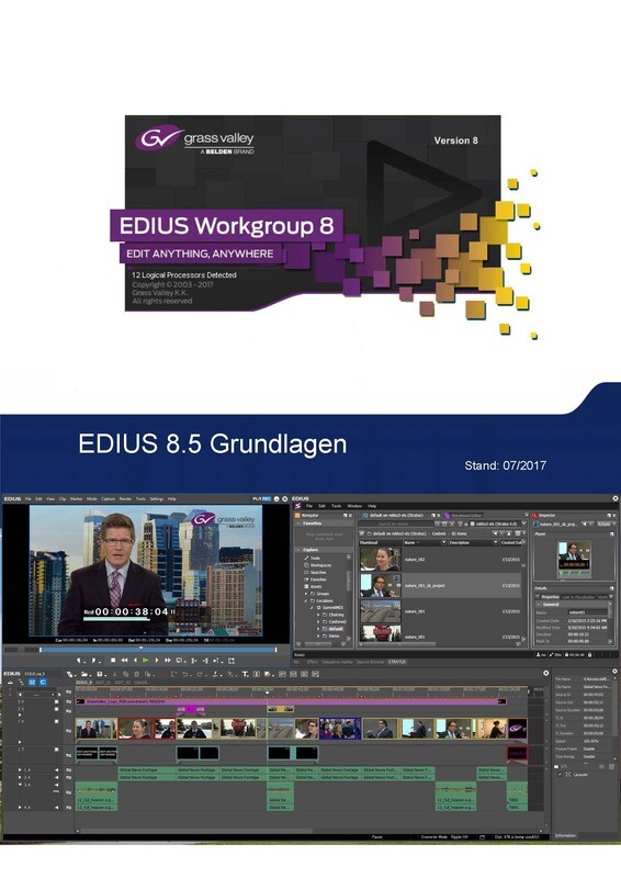 Grass Valley EDIUS Pro 9 / Workgroup 9 Schulungsunterlagen auch für EDIUS X geeignet Grass Valley EDIUS Pro 9 / Workgroup 9 Schulungsunterlagen auch für EDIUS X geeignet
