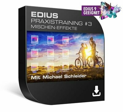 DVD Lernkurs EDIUS Praxistraining #3 - Mischen-Effekte / Download