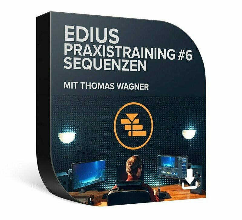 DVD Lernkurs EDIUS Praxistraining #6 – Sequenzen / Download DVD Lernkurs EDIUS Praxistraining #6 – Sequenzen / Download