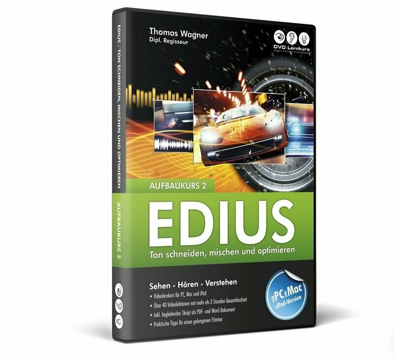DVD Lernkurs EDIUS - Aufbaukurs 2 / 2. Auflage / Download DVD Lernkurs EDIUS - Aufbaukurs 2 / 2. Auflage / Download